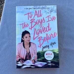 Jenny Han To All The Boys I've Loved Before